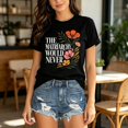 thumbnail image 2 of The Matriarchy Would Never Flower T-Shirt, Retro Floral Graphic Tee, Women Empowerment Shirt, 2 of 6