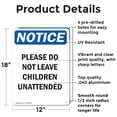 thumbnail image 2 of (2 Pack) Please Do Not Leave Children Unattended OSHA Notice Sign 12 Inch X 18 Inch Indoor / Outdoor Rust-Free Aluminum Metal Signs for Workplace, Workshop, and Construction Site, Made in the USA, 2 of 8