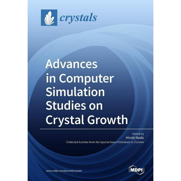 Advances in Computer Simulation Studies on Crystal Growth, (Paperback)