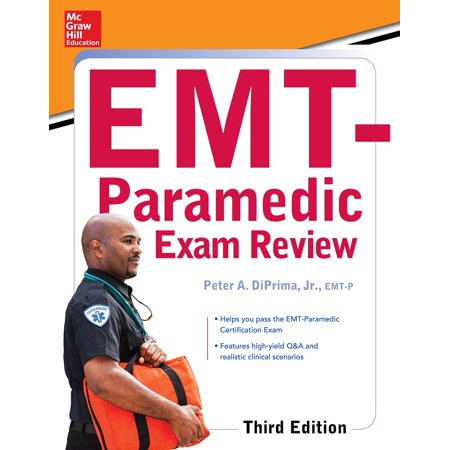 Mcgraw Hill Education S Emt Paramedic Exam Review Third Edition Paperback