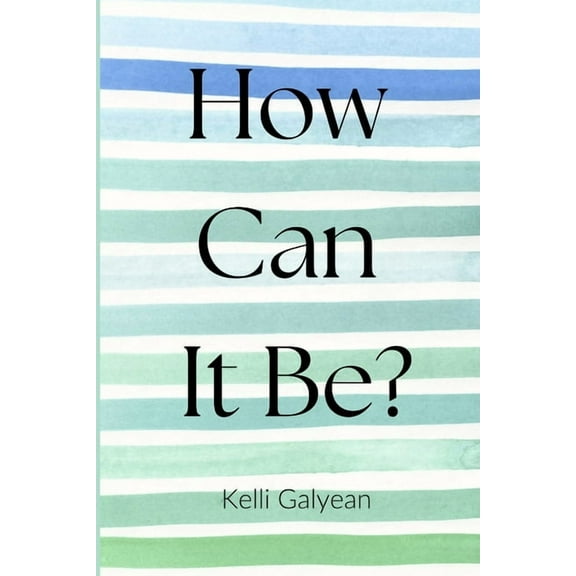 How Can It Be?, (Paperback)