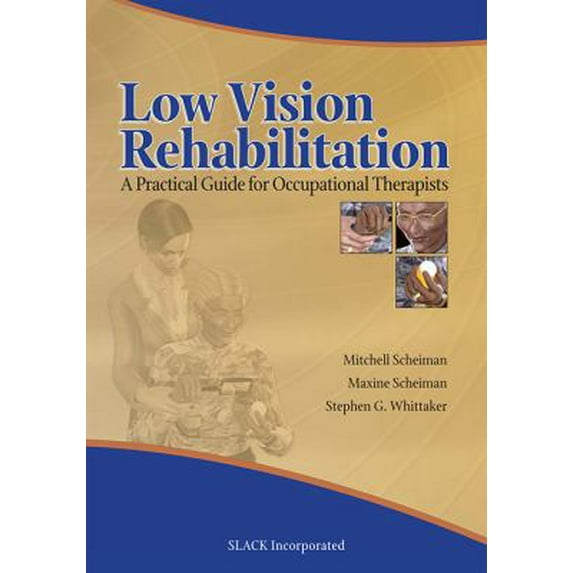 Pre-Owned Low Vision Rehabilitation : A Practical Guide for Occupational Therapists (Hardcover)