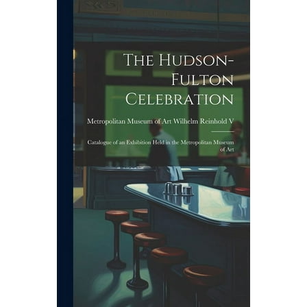 The Hudson-Fulton Celebration (Hardcover)