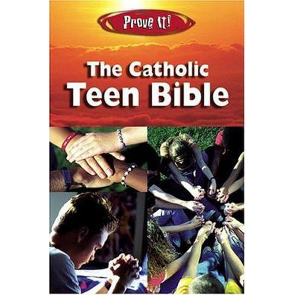 Pre-Owned Prove It: Catholic Teen Bible (Paperback) 1592760783 9781592760787