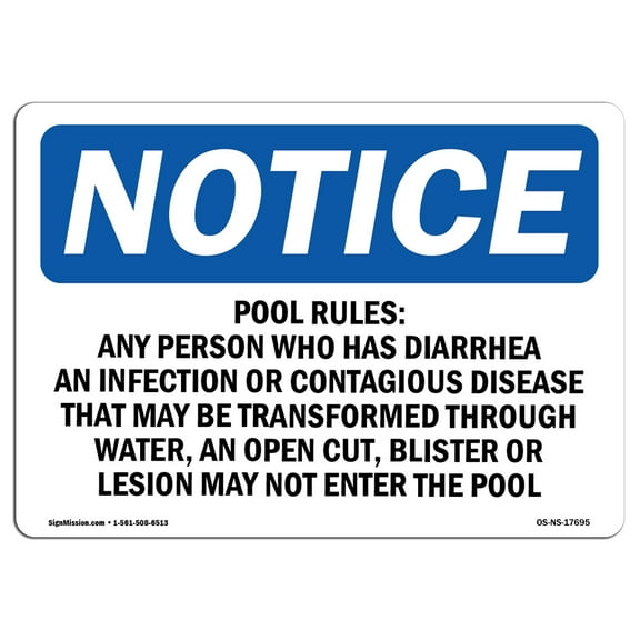 SignMission OS-NS-P-1014-L-17695 Notice Pool Rules Any Person Who Has Diarrhea OSHA Plastic Sign