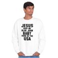 thumbnail image 5 of Jesus Save Me Baby Born in the USA Sweatshirt for Men or Women Brisco Brands S, 5 of 6