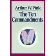 thumbnail image 1 of Pre-Owned Ten Commandments (Paperback) by Arthur W Pink, 1 of 1