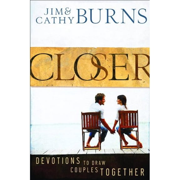 Pre-Owned Closer: Devotions to Draw Couples Together (Hardcover) 0764207032 9780764207037