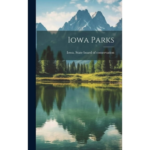 Iowa Parks (Hardcover)