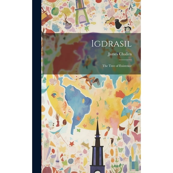 Igdrasil: The Tree of Existence (Hardcover)