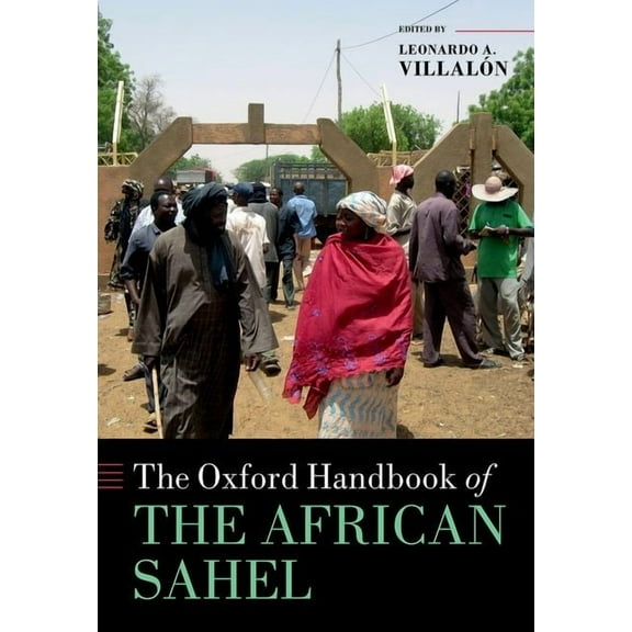 Oxford Handbooks The Oxford Handbook of the African Sahel, (Hardcover)