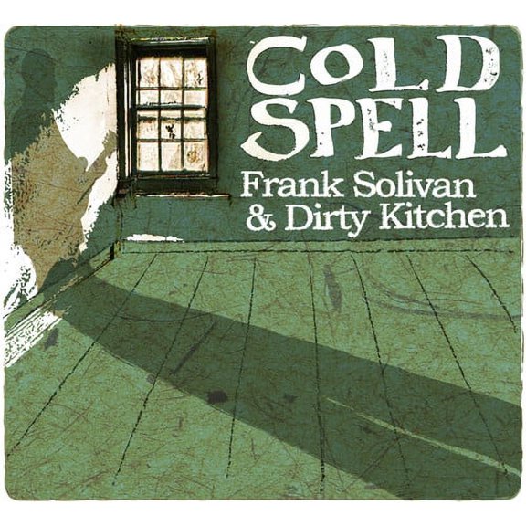 Frank Solivan & Dirty Kitchen - Cold Spell - Music & Performance - CD