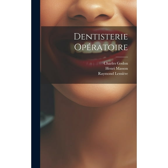Dentisterie opératoire (Hardcover)