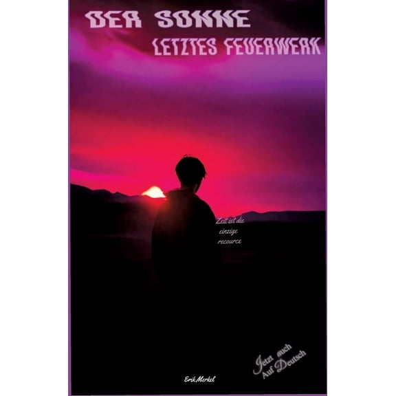 Der Sonne letztes Feuerwerk (Paperback)