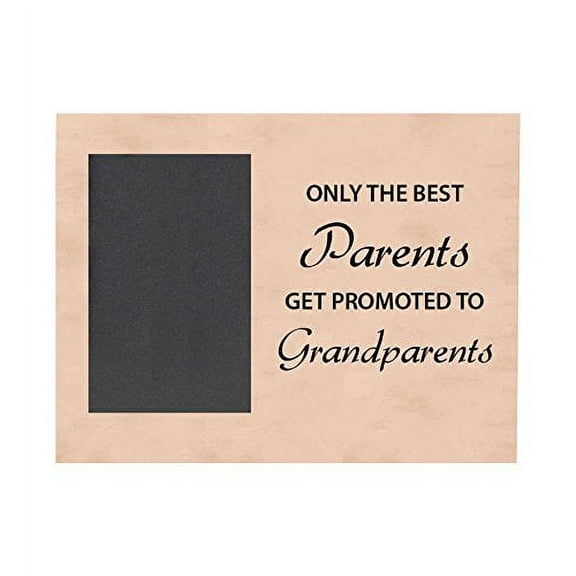 Only The Best Parents Get Promoted To Grandparents - Natural Wood Picture Picture Frame Holds 4x6 Inch Photo - Great Christmas, Father's Day, Mother's Day Gift For Parents