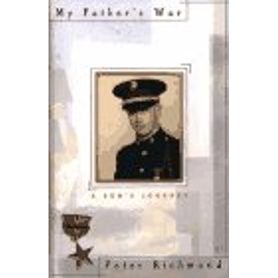 Pre-Owned My Father's War: A Son's Journey (Hardcover) 0684800403 9780684800400
