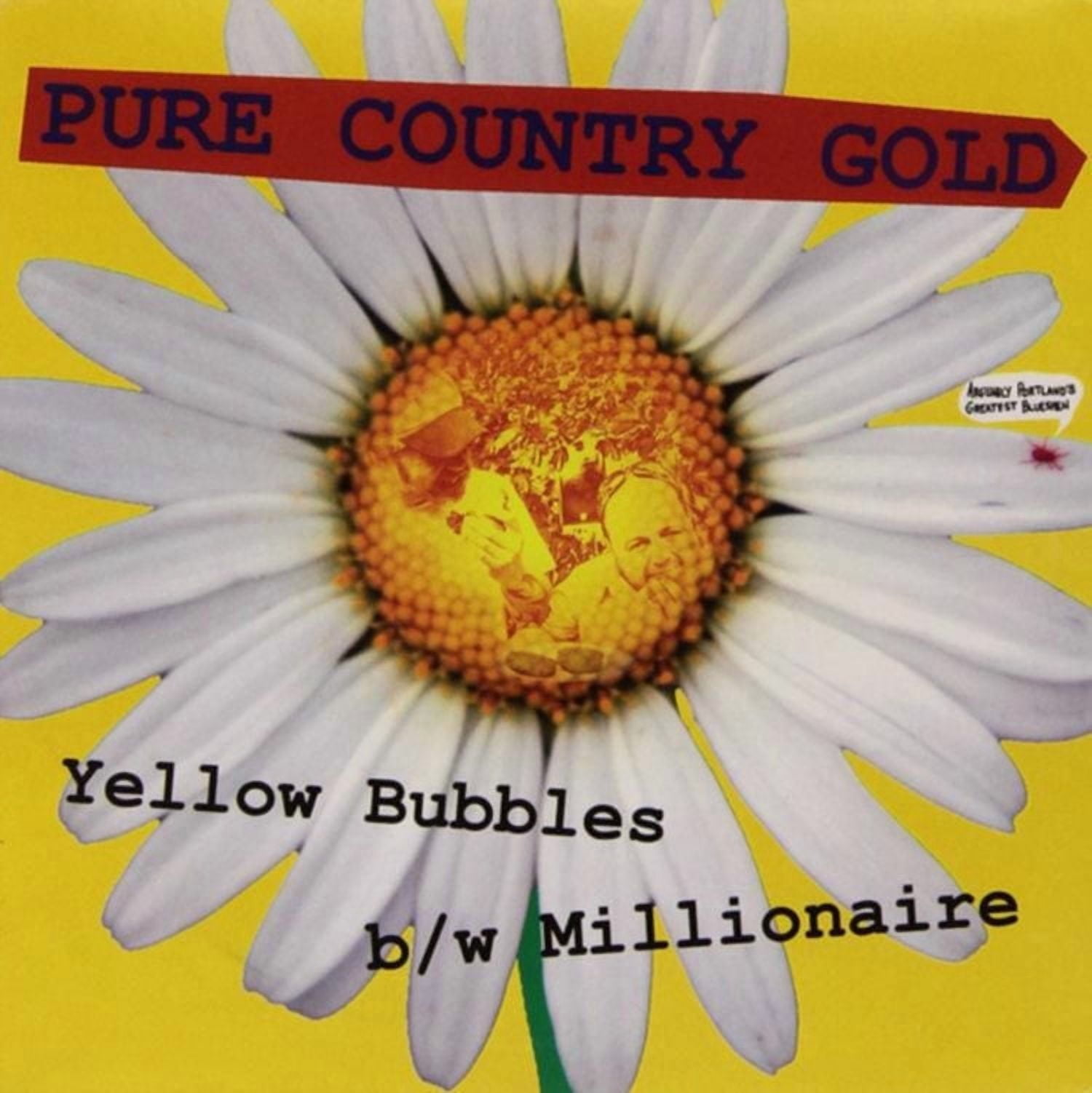 Pure Country Gold - Yellow Bubbles (vinyl)
