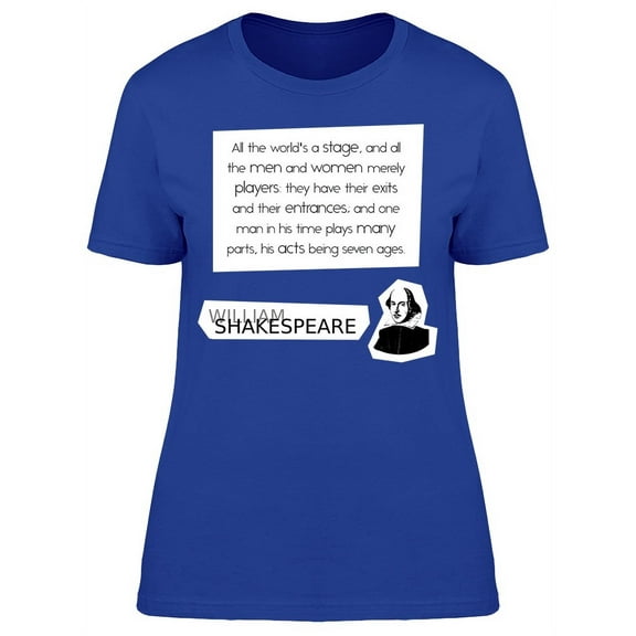 Acting Quote William Shakespeare T-Shirt Women -Image by Shutterstock, Female 3X-Large