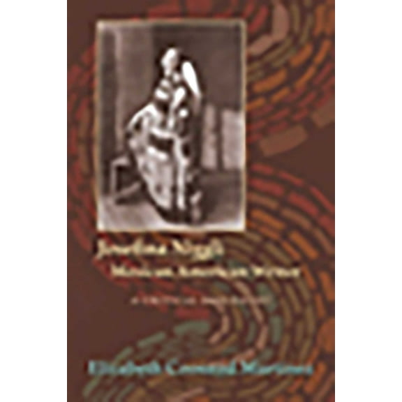 Josefina Niggli, Mexican American Writer: A Critical Biography, (Paperback)