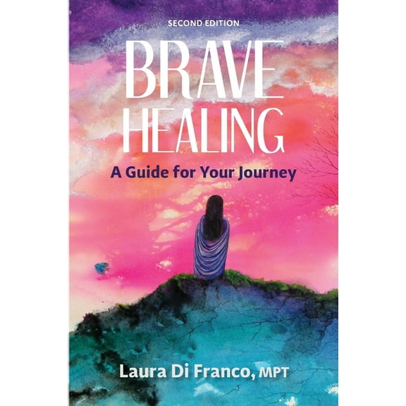 Brave Healing: A Guide for Your Journey, (Paperback)