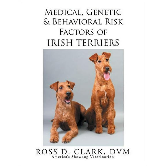 Medical, Genetic & Behavioral Risk Factors of Irish Terriers