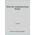 thumbnail image 1 of Pre-Owned What Men Understand About Women (Unknown) 0963235400 9780963235404, 1 of 1