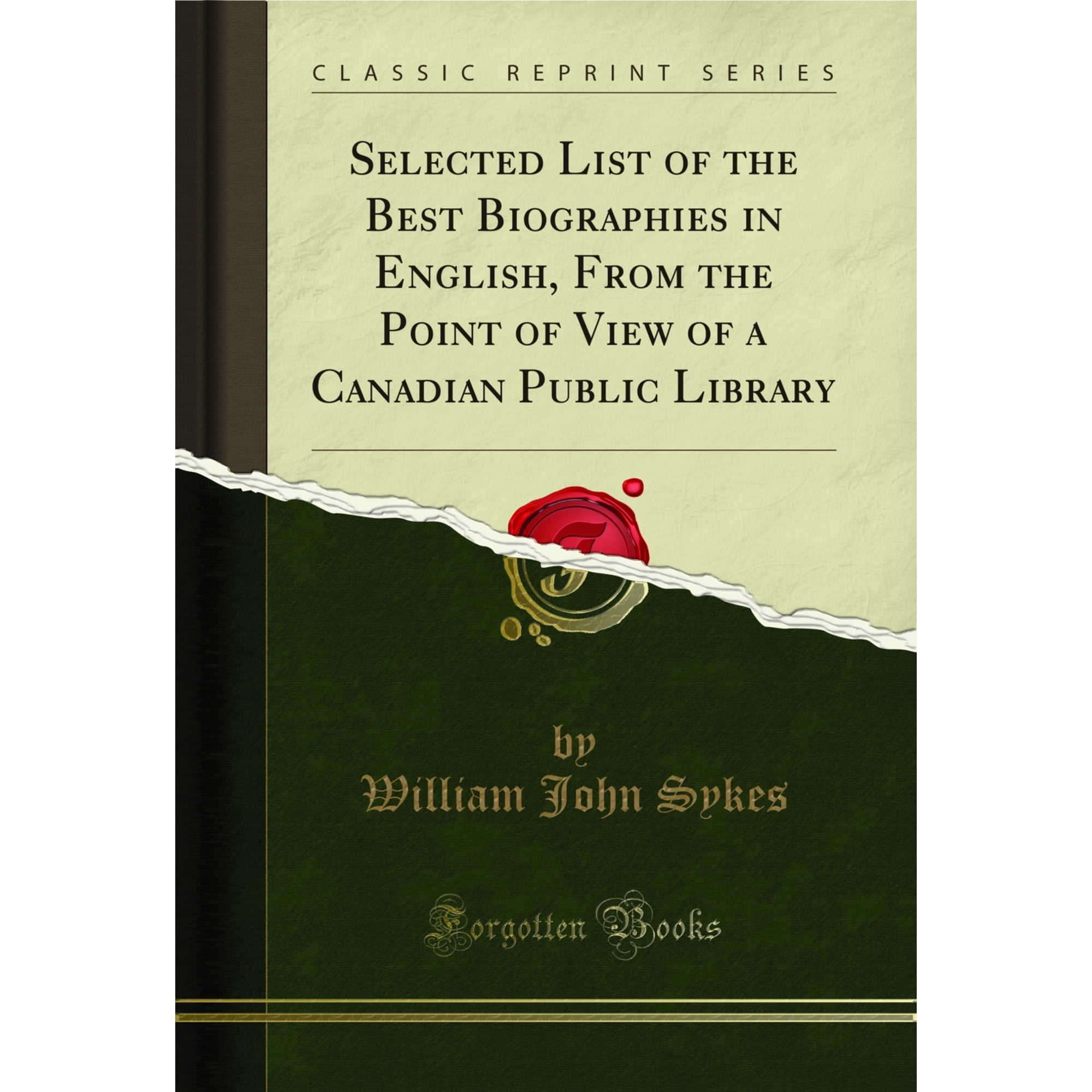 Selected List of the Best Biographies in English (Classic Reprint)
