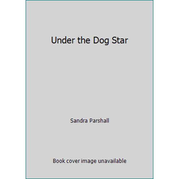 Pre-Owned Under the Dog Star (Unknown) 0373189729 9780373189724