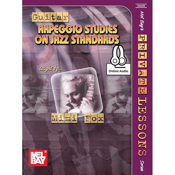 Guitar Arpeggio Studies on Jazz Standards, Mimi Fox, (Paperback)