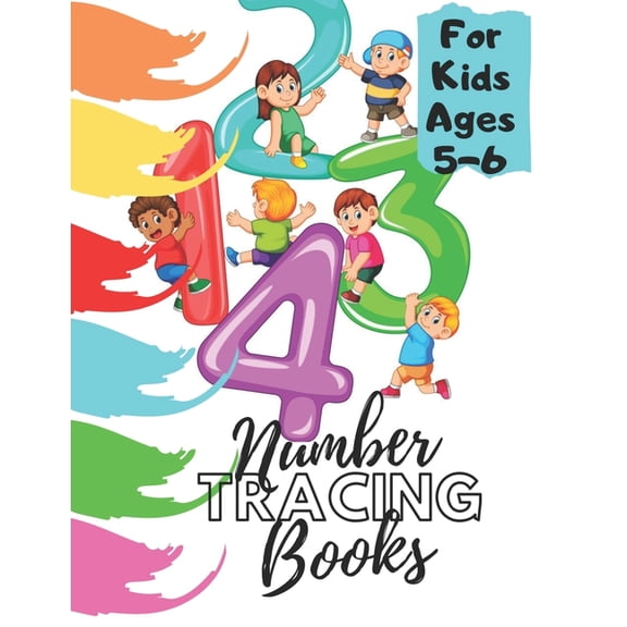 Number Tracing Books For Kids Ages 5-6: Beginner Math Preschool Learning Book with Number Tracing and Matching Activitie, (Paperback)