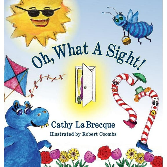 Oh, What a Sight (Hardcover)