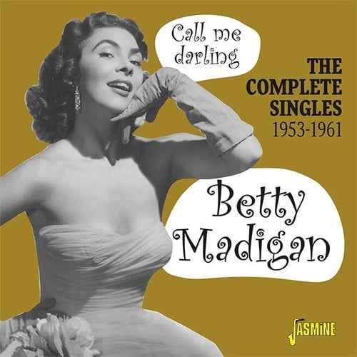 Betty Madigan - Call Me Darling: Complete Singles 1953-1961 - Music & Performance - CD
