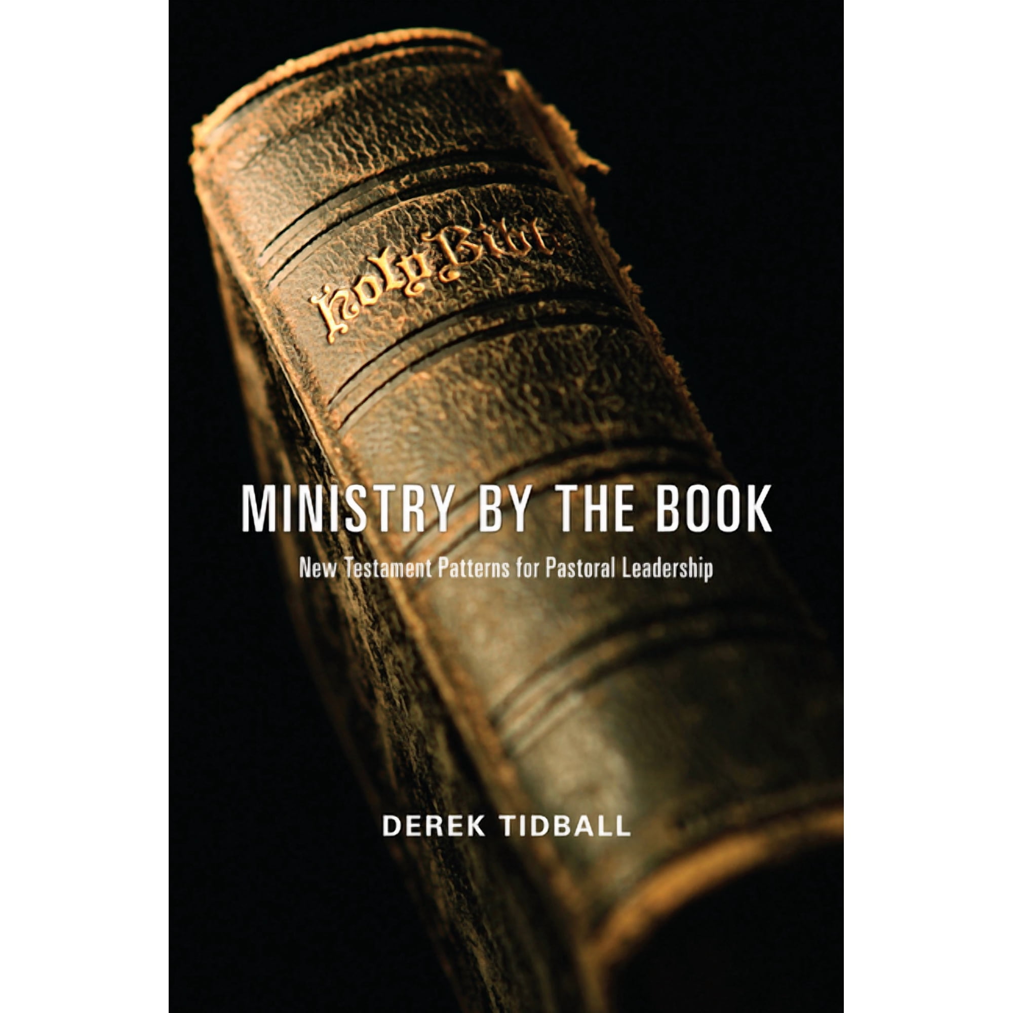 Ministry by the Book: New Testament Patterns for Pastoral Leadership (Paperback)