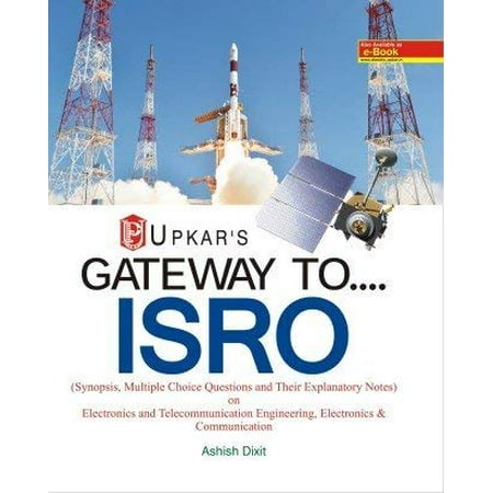 Gateway To Isro (For Electronics & Telecommunication Electronics & Communication Electronics & Instrumentation Engg.)