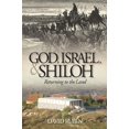 thumbnail image 1 of Pre-Owned God, Israel, and Shiloh: Returning to the Land (Paperback) 0982906722 9780982906729, 1 of 1