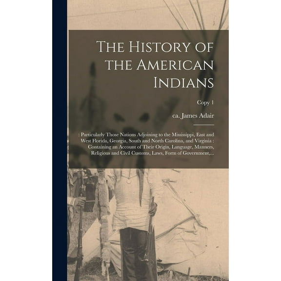 The History of the American Indians; (Hardcover)