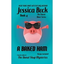 The Classic Diner Mystery A Baked Ham, Book 4, (Paperback)