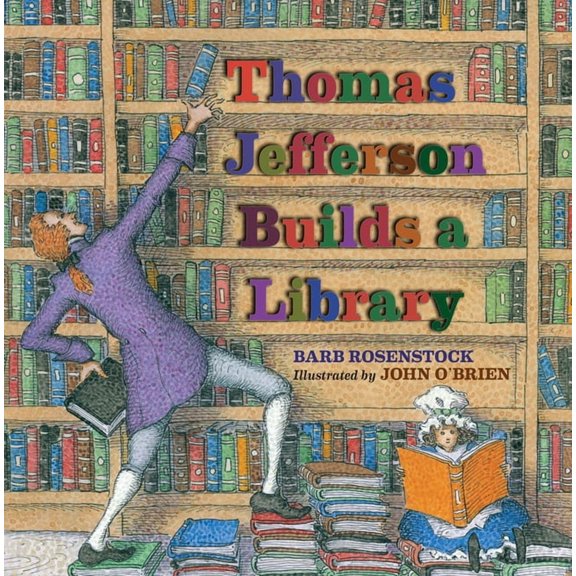 Thomas Jefferson Builds a Library, (Hardcover)