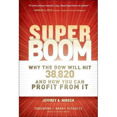 Super Boom: Why the Dow Jones Will Hit 38,820 and How You Can Profit from It, (Hardcover)