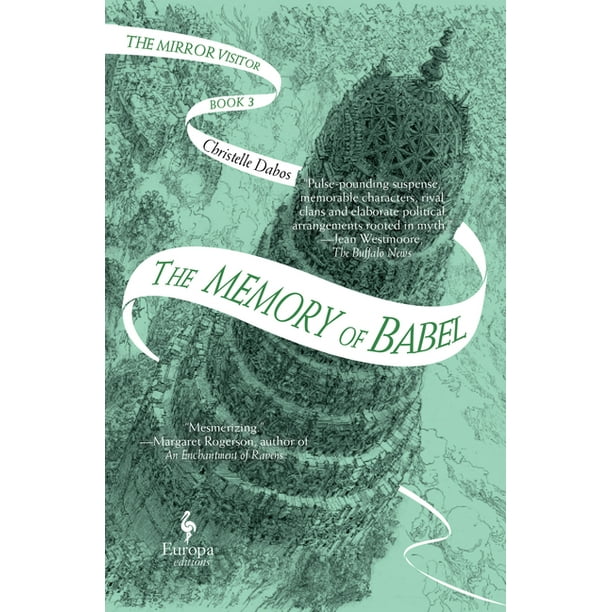 Mirror Visitor Quartet The Memory of Babel Book Three of the Mirror
