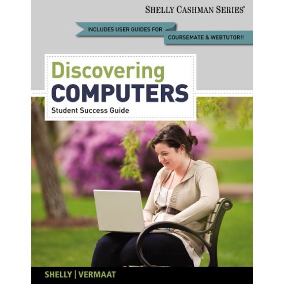 Pre-Owned Discovering Computers, Complete - Student Success Guide (Shelley Cashman) (Paperback) 1133593453 9781133593454