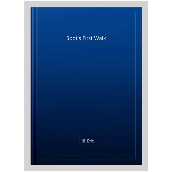 Pre-Owned Spot's First Walk Eric Hill (Paperback)