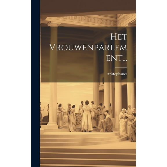Het Vrouwenparlement... (Hardcover)