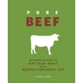thumbnail image 1 of Pre-Owned Pure Beef: An Essential Guide to Artisan Meat with Recipes for Every Cut (Hardcover) 0762440880 9780762440887, 1 of 1