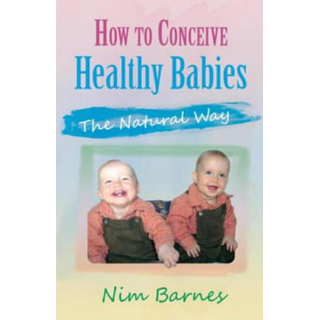 How to Conceive Healthy Babies - eBook