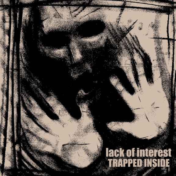 Lack of Interest - TRAPPED INSIDE - Music & Performance - Vinyl