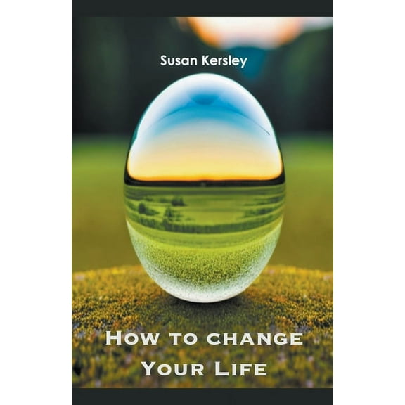 Self-Help Books How to Change Your Life, (Paperback)
