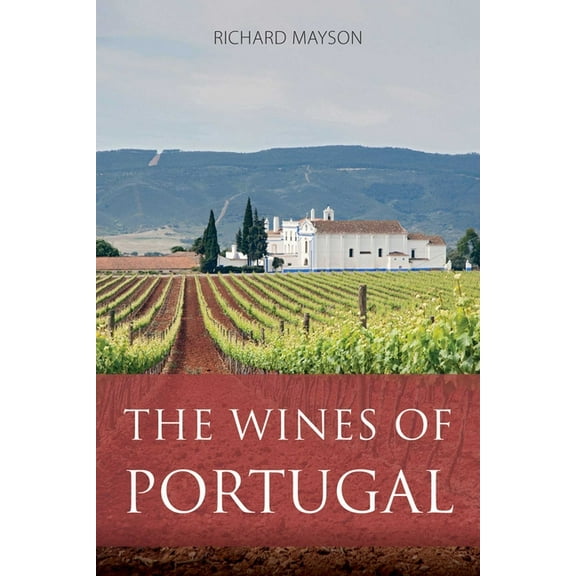 Classic Wine Library The Wines of Portugal, (Paperback)