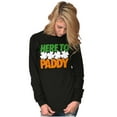 thumbnail image 4 of St Patricks Day Here to Paddy Pun Long Sleeve TShirt Men Women Brisco Brands S, 4 of 6