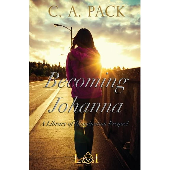 Becoming Johanna: A Library of Illumination Prequel Novella
